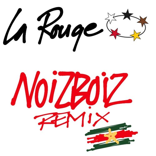 La Rouge - Au Tjele Naatje (NoizBoiz Remix)