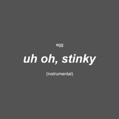 uh oh, stinky (instrumental)