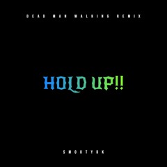 HOLD UP!! (Lil Yachty - Dead Man Walking Remix (Prod. BudaBeats)) (Re - Prod. Venus X)