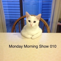 Monday Morning Show 010