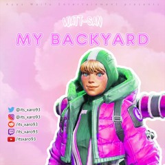 Watt-san - My Backyard (Wattson Apex Legends VLE)