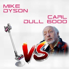 Mike Dyson VS Carl Dull 6000 (DJ Mix)