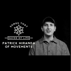 Patrick Miranda of Movements Discusses Their Cover of "Losing My Religion"