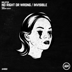 Bolster - Bolster - No Right Or Wrong (Original Mix)