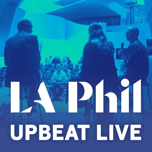 LA Phil's Upbeat Live Series: 2019/20 Season