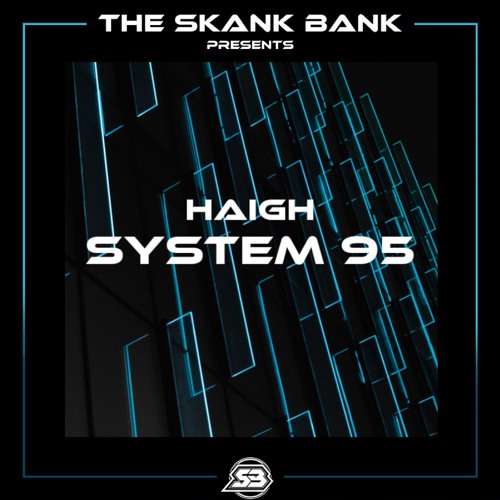 HAIGH - SYSTEM 95 [FREE DOWNLOAD]
