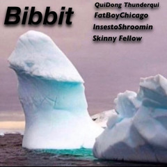 Bibbit (Feat. Skinny Fellow)