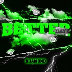 BETTER DAYZ