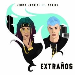 Jimmy Jaydiel Ft Noriel - Extraños (Prod By Biologico & Jay Anthon)