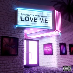 Love Me feat. Lacey James