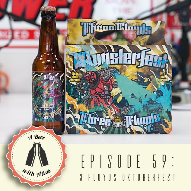 A Beer with Atlas #59 - Oktoberfest Episode 3 - 3 Floyds Oktoberfest