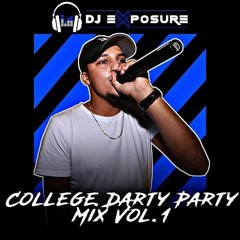 College Darty Party Mix Vol 1. - DJ eXposure