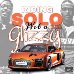 Riding Solo With The Glizzy