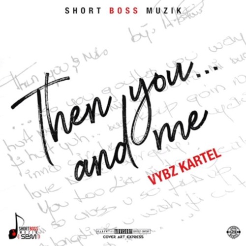 Vybz Kartel - Then You and Me _ Oct 2019 @DANCEHALLPLUGG