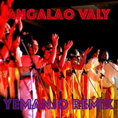 Angalao Valy (Yemanjo Remix)