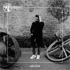 MEL7EM [DHLA - Podcast - 46]
