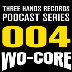 WO-CORE Podcast n 004 - 15 October 2019 - Three Hands Records
