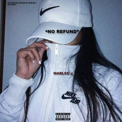 "NO REFUND" (Prod. DEYJAN)