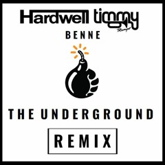The Underground - Hardwell, Timmy Trumpet (BENNE BOOM Remix)