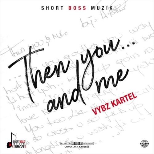 Vybz Kartel - Then You And Me