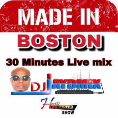 MADE IN BOSTON 30 MINS. LIVE KONPA MIX