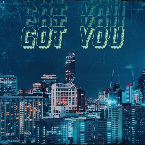 Got You (Remixed by Yungin)