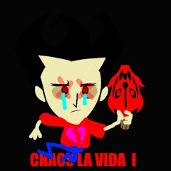 CHAOS LA VIDA I (Made by me and thumnail from my brother and PLEASE UNBLOCK ME BOOGERMAN)