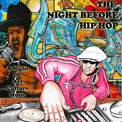 NIGHT BEFORE HIP HOP
