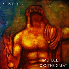 Zeus Bolts Feat. O The Great