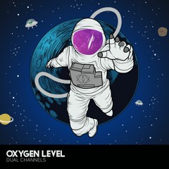 Dual Channels - Oxygen Level (Original Mix) [FREE DOWNLOAD]