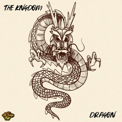 THE KNGDOM - Dragon (Original Mix)
