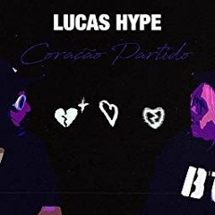 Coração Partido - Lucas Hype