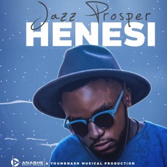 Jazz Prosper - HENESI - Produced by Youngnash