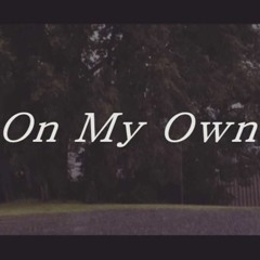 On My Own