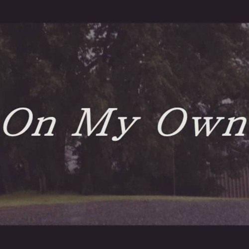On My Own