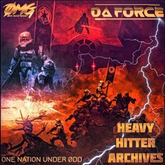 'ONE NATION UNDER ØDD' (EXCLUSIVE GUEST MIX SERIES) :HEAVY HITTER ARCHIVES: - MIXED BY DA FORCE
