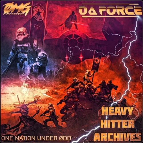'ONE NATION UNDER ØDD' (EXCLUSIVE GUEST MIX SERIES) :HEAVY HITTER ARCHIVES: - MIXED BY DA FORCE
