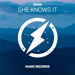 3mon - She Knows It (Magic Free Release)