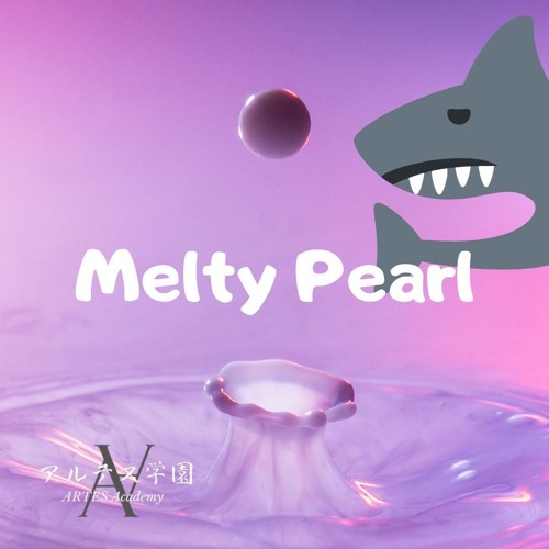 Melty Pearl