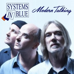 Systems In Blue - Modern Talking Medley