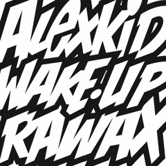 RAWAX005LP - ALEXKID - WAKE UP (2xLP)