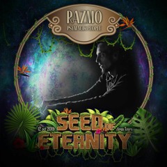 SEED OF ETERNITY - Set Psytrance . 1h35min 12.10.2019