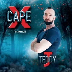 Teddy J - Xcape (Promo Podcast)
