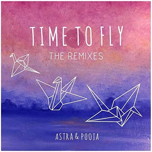Astra & Pooja - Time To Fly Feerty Remix