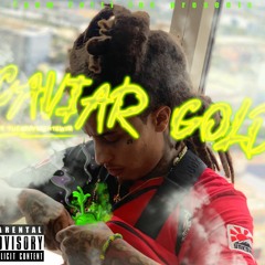 Caviar Gold ft Tuesdaynightswim prod by Chriz Beatz