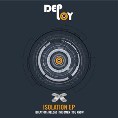 Deploy - Isolation EP