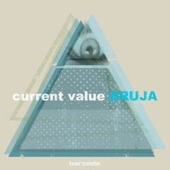 Current Value & Donny - Bruja / Discovered (BARCODE031)