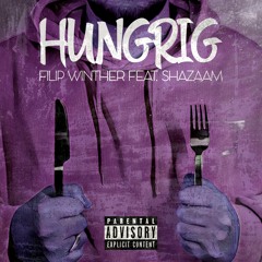 Hungrig (feat. Shazaam)