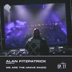 We Are The Brave Radio 077 - Lazar Guest Mix