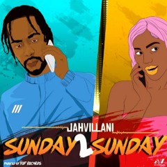 Jahvillani - Sunday 2 Sunday